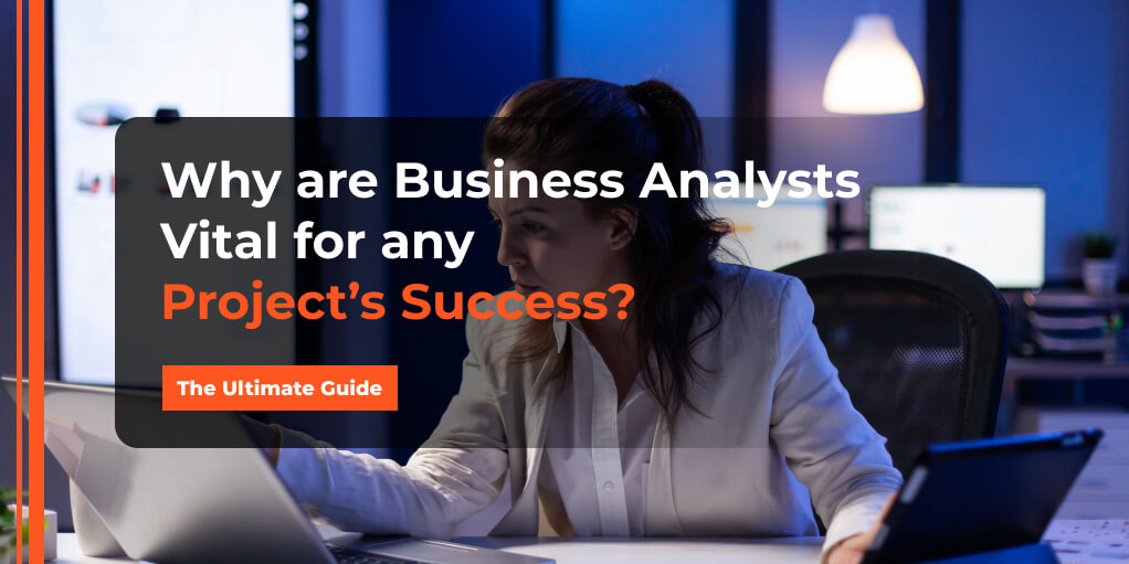 Importance of Business Analyst