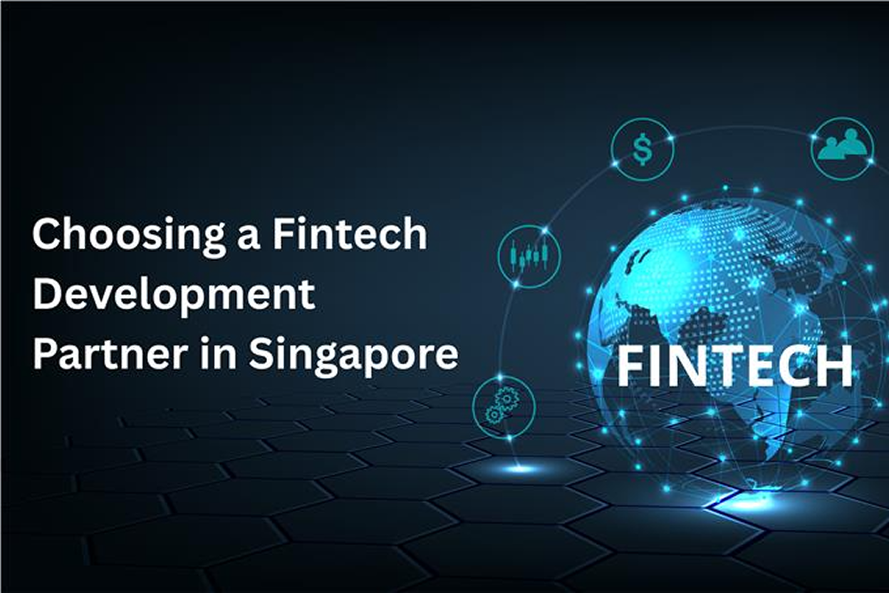 CTO’s Guide to Picking the Right Fintech Development Partner in Singapore