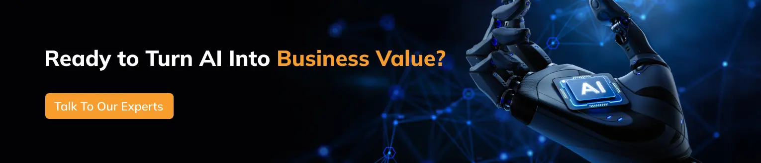 Turn AI into Business Value